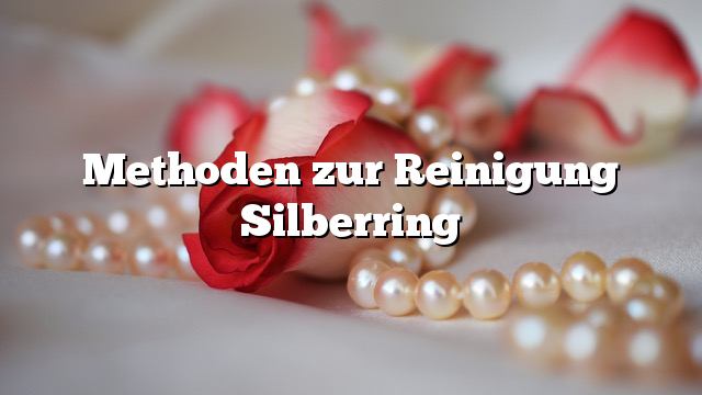 Methoden zur Reinigung Silberring