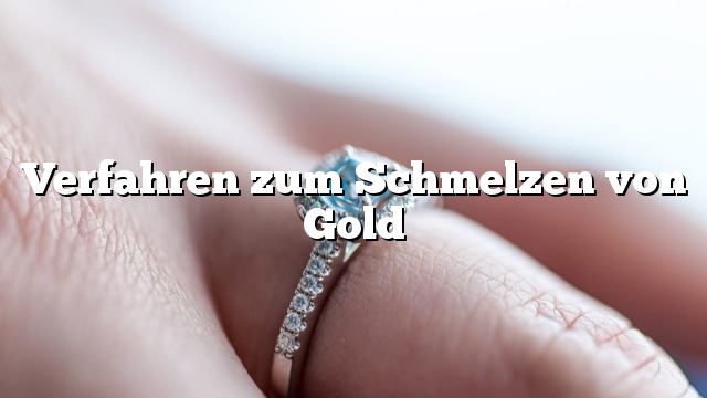 Verfahren zum Schmelzen von Gold